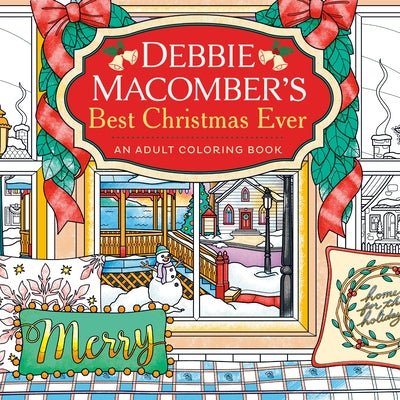 Debbie Macomber's Best Christmas Ever: An Adult Coloring Book Paperback Ballantine Books