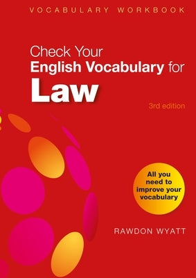 Check Your English Vocabulary for Law: All You Need to Improve Your Vocabulary Paperback Bloomsbury Publishing PLC