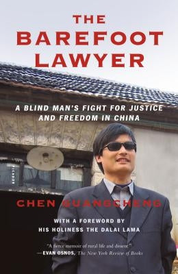 The Barefoot Lawyer: A Blind Man's Fight for Justice and Freedom in China Paperback Picador USA