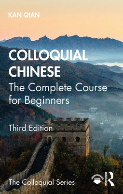 Colloquial Chinese: The Complete Course for Beginners Paperback Routledge