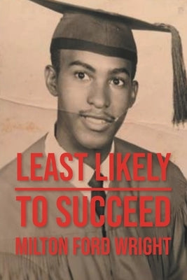 Least Likely to Succeed Paperback Covenant Books