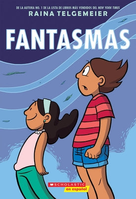 Fantasmas (Ghosts) by Telgemeier, Raina