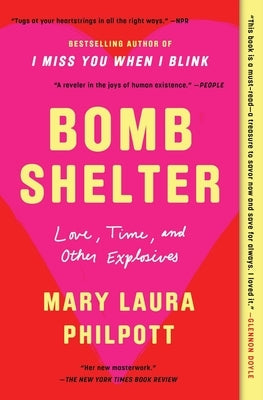 Bomb Shelter: Love, Time, and Other Explosives Paperback Atria Books