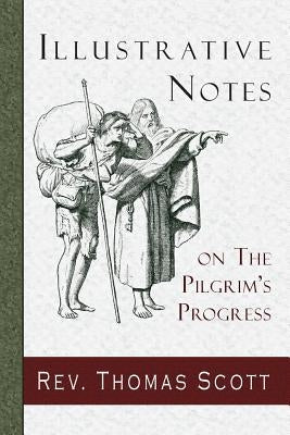 Illustrative Notes on The Pilgrim's Progress Paperback Curiosmith
