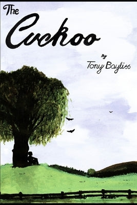The Cuckoo: The diary of a ten-year-old boy Paperback Independently Published