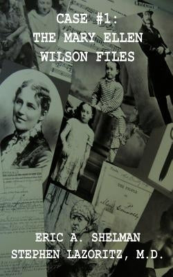 Case #1: The Mary Ellen Wilson Files Paperback Dolphin Moon Publishing
