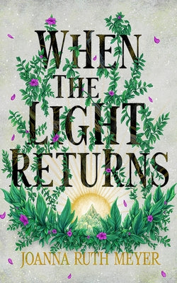 When the Light Returns by Meyer, Joanna Ruth