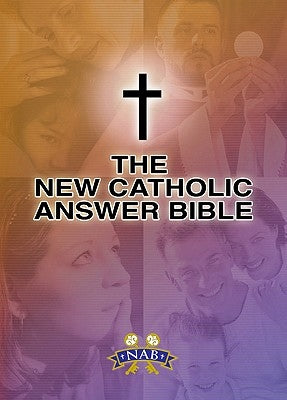 New Catholic Answer Bible-NABRE Bible Our Sunday Visitor