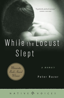 While the Locust Slept: A Memoir Minnesota Historical Society Press