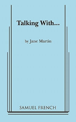 Talking With... Paperback Samuel French, Inc.