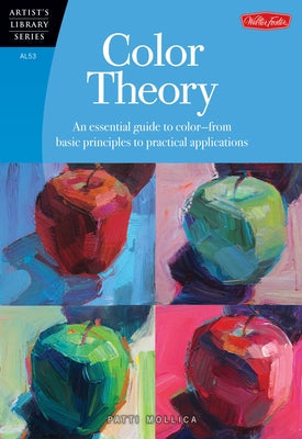 Color Theory: An Essential Guide to Color--From Basic Principles to Practical Applications Paperback Walter Foster Publishing