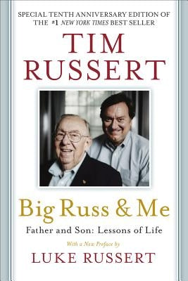 Big Russ and Me: Father and Son: Lessons of Life Paperback Hachette Books