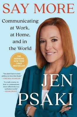 Say More: Communicating at Work, at Home, and in the World Paperback Scribner Book Company
