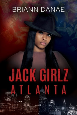 Jack Girlz Atlanta by Danae, Briann