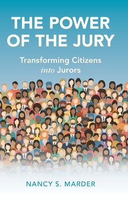 The Power of the Jury by Marder, Nancy S.