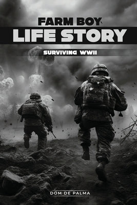 Farm Boy Life Story Paperback DOM de Palma