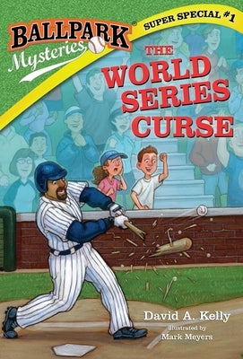 The World Series Curse by Kelly, David A.