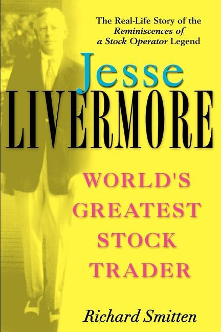 Jesse Livermore: World's Greatest Stock Trader Paperback Wiley