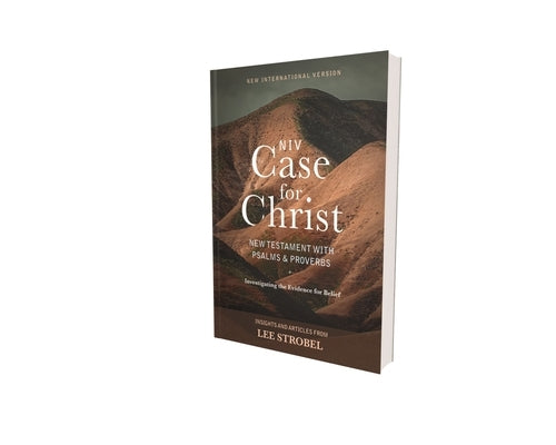 Niv, Case for Christ New Testament with Psalms and Proverbs, Pocket-Sized, Paperback, Comfort Print: Investigating the Evidence for Belief Zondervan