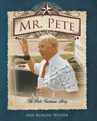 Mr. Pete: The Pete Turnham Story Paperback Selah Publishing Group