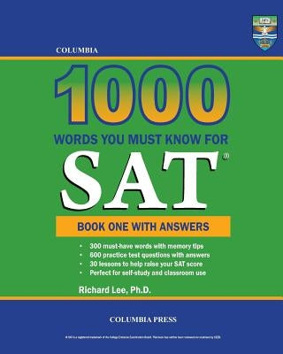 Columbia 1000 Words You Must Know for SAT: Book One with Answers Paperback Columbia Press