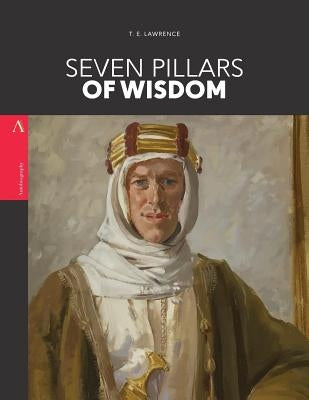 Seven Pillars of Wisdom Paperback Createspace Independent Publishing Platform