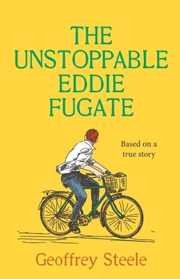 The Unstoppable Eddie Fugate Paperback Geoffrey Steele
