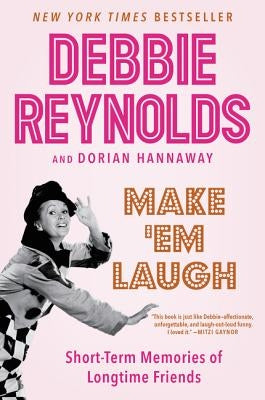 Make 'em Laugh: Short-Term Memories of Longtime Friends Paperback William Morrow & Company