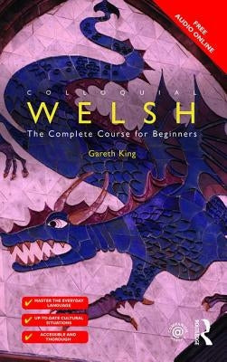 Colloquial Welsh: The Complete Course for Beginners Paperback Routledge