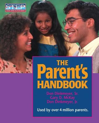 The Parent's Handbook: Systematic Training for Effective Parenting Step Publishers