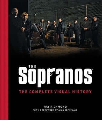 The Sopranos: The Complete Visual History Hardcover Insight Editions