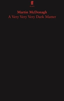 A Very Very Very Dark Matter Paperback Faber & Faber