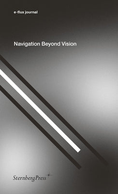 Navigation Beyond Vision Paperback Sternberg Press