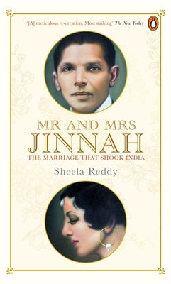 MR and Mrs Jinnah: The Marriage That Shook India Paperback India Penguin