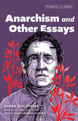 Anarchism and Other Essays Paperback AK Press