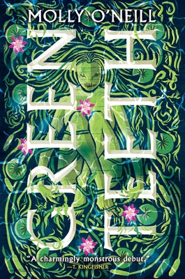 Greenteeth by O'Neill, Molly