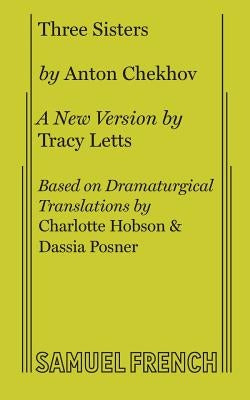 Three Sisters Paperback Samuel French, Inc.