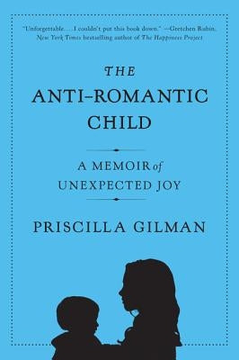 The Anti-Romantic Child Paperback Harper Perennial