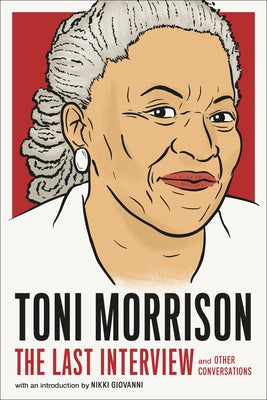 Toni Morrison: The Last Interview: And Other Conversations Paperback Melville House Publishing
