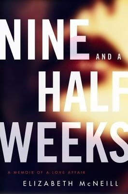 Nine and a Half Weeks Paperback HarperCollins