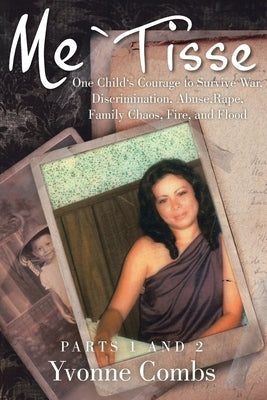 Me`Tisse: Parts 1 and 2 Paperback Christian Faith Publishing, Inc