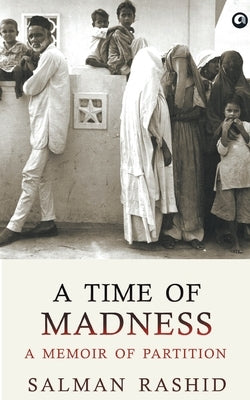 A Time Of Madness: A Memoir Of Partition Paperback Rupa Publications