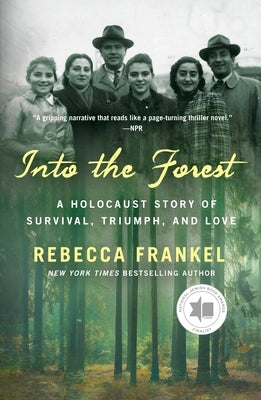Into the Forest: A Holocaust Story of Survival, Triumph, and Love Paperback St. Martin's Griffin