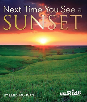 Next Time You See a Sunset Paperback National Science Teachers Association
