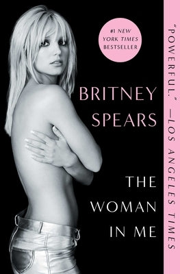 The Woman in Me by Spears, Britney