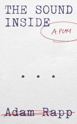 The Sound Inside Paperback Theatre Communications Group