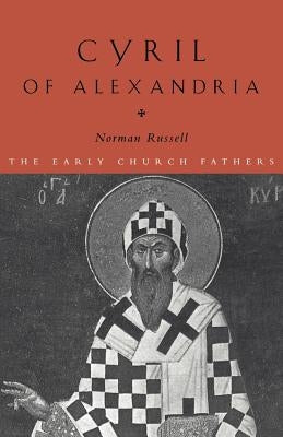 Cyril of Alexandria Paperback Routledge