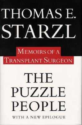 The Puzzle People: Memoirs of a Transplant Surgeon University of Pittsburgh Press