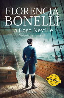 La Casa Neville 2: No Quieras NADA Vil (Novela Histórica) / The Neville House 2 (a Historical Novel) by Bonelli, Florencia
