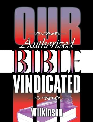 Our Authorized Bible Vindicated Bible Teach Services, Inc.